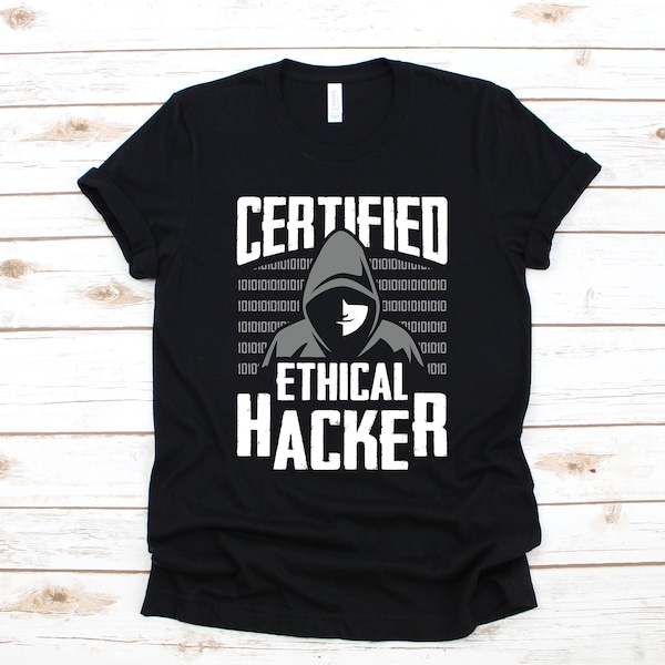 Certified Ethical Hacker Shirt, Coder Shirt, Hoodie, Tank Top, Sweatshirt, Long Sleeve