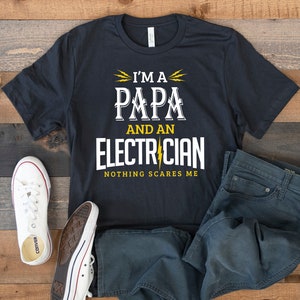 Papa Electrician T-Shirt, Funny Electricians Tank Top, Hoodie, Sweatshirt, Long Sleeve