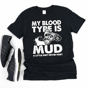 Lustige ATV T-Shirt / ATV mein Blut Typ ist Schlamm / 4-Wheeler langärmelig / vier Wheeler Sweatshirt / ATV Rider Kinder T-Shirts / Hoodie