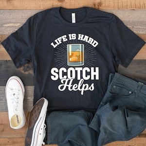 Funny Scotch T-Shirt, Scotch Whiskey Tank Top, Whisky Drinker Hoodie, Sweatshirt, Long Sleeve
