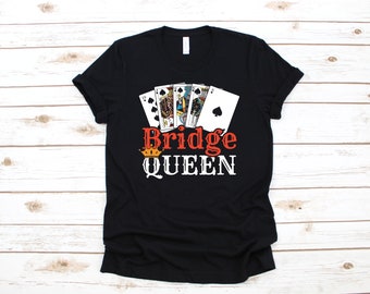 Bridge Queen Shirt, Bridge Cards, Contract Bridge Tee, Hoodie, Sweatshirt