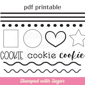 May include: Black and white PDF printable with various shapes, lines, and the word "cookie" in different fonts. Includes a square, circle, heart, and star. The text "Stamped with Sugar" is at the bottom.