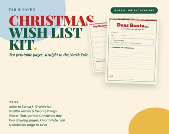May include: A Christmas wish list kit featuring ten printable pages. The text reads "CHRISTMAS WISH LIST KIT" and "Dear Santa... a letter all the way to the North Pole." The kit includes a letter to Santa, wish lists, drawing pages, and mail templates.