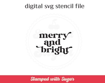 Merry and Bright Retro |  SVG File | Cookie Stencil | Christmas | Digital File