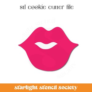 May include: A bright pink lip-shaped cookie cutter file. The design features a bold outline of lips with a white inner lip shape. The text "stl cookie cutter file" is above the lips, and "starlight stencil society" is below.