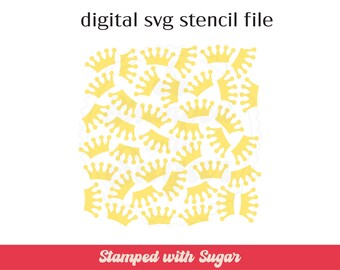 Crown Scatter | SVG FILE |  Cookie Stencil | Background | Digital File