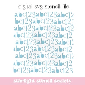May include: A digital SVG stencil file with the text "abc123abc123abc12" repeated multiple times in a light blue color. The text is centered on a white background. The text "starlight stencil society" is at the bottom of the image.