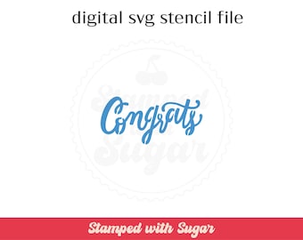 Congrats |  SVG FILE |  School | Graduation | Celebrate | Cookie Stencil | Digital File