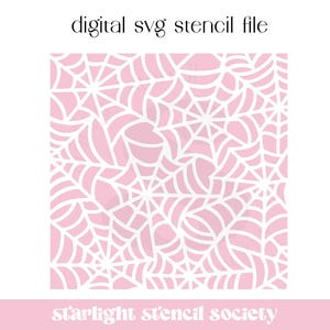 May include: Digital SVG stencil file of a spiderweb pattern. The pattern is white on a pink background. The text "starlight stencil society" is at the bottom of the image.