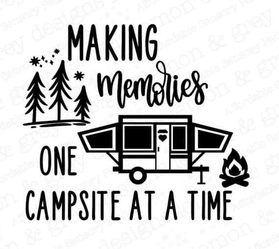 Free Free 313 Making Memories Camping Svg SVG PNG EPS DXF File