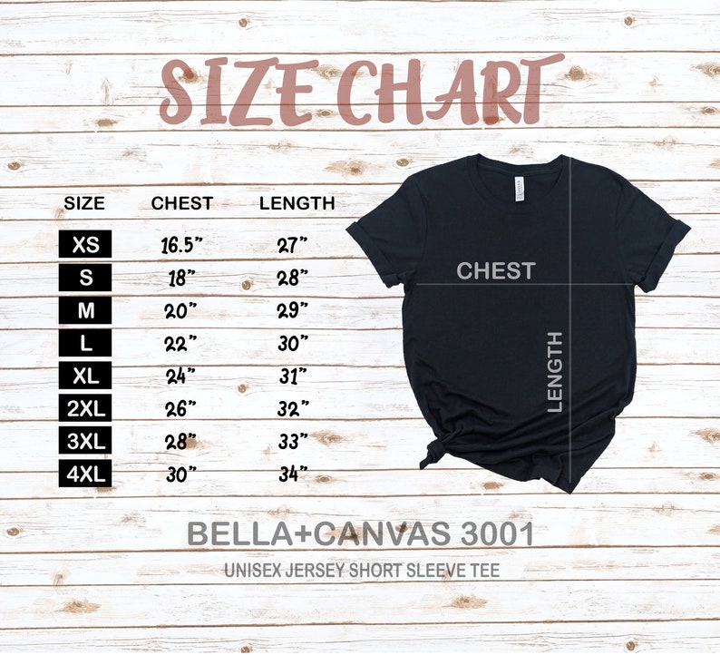 May include: Size chart for a unisex jersey short sleeve tee. The chart shows sizes XS through 4XL with corresponding chest and length measurements in inches.