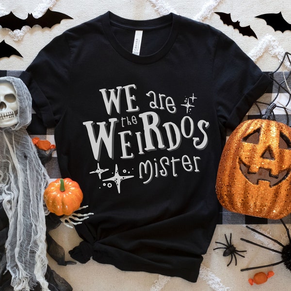 Witchy Halloween T Shirt, We Are the Weirdos Mister Shirt, The Craft Movie Quote Tee, Funny Witch Gift for Her, Girls Squad Top, Spooky Tee
