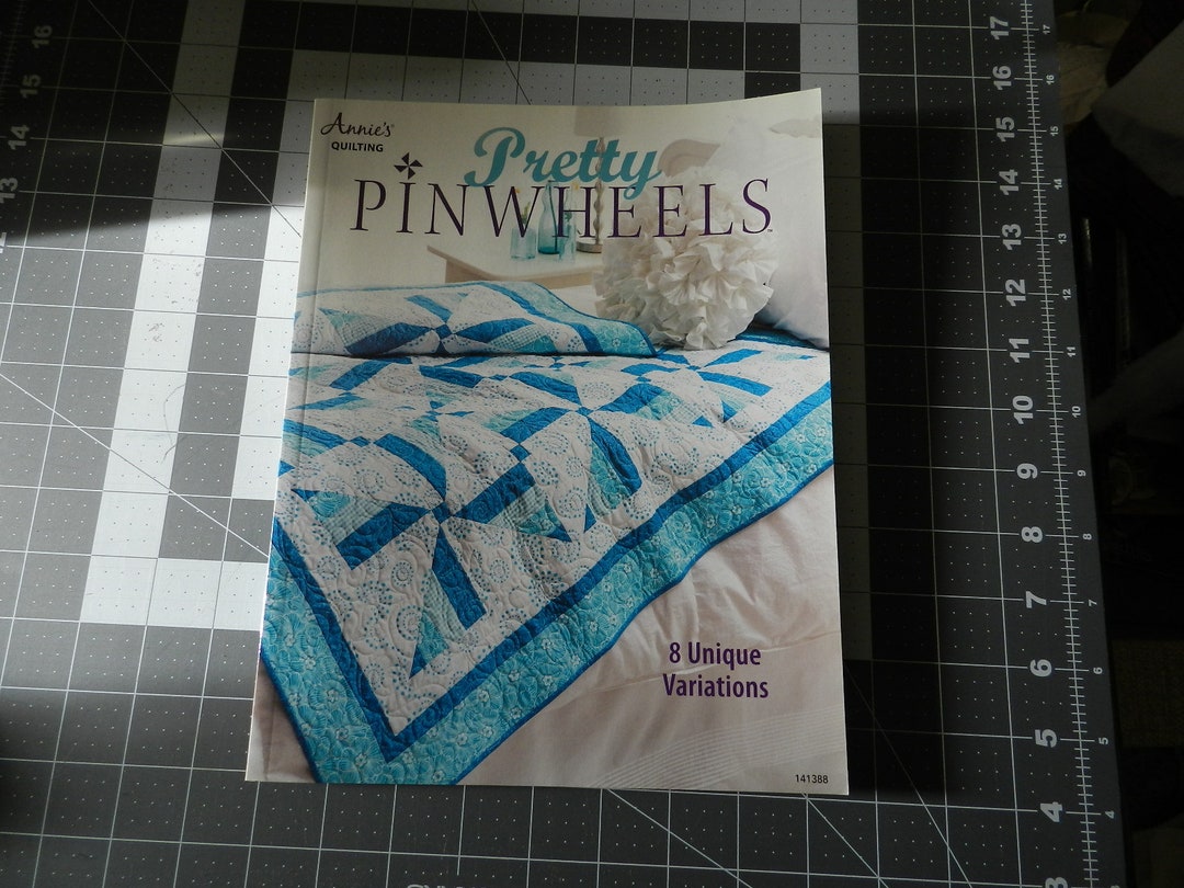 ANNIE'S Quilting PRETTY Pinwheels/8 Unique VARIATI0NS/2015/64 PGS. S0FT ...
