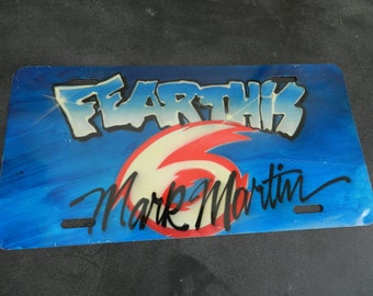 FEAR THiS MARK MARTiN LICENSE PLATe/12" X 6"