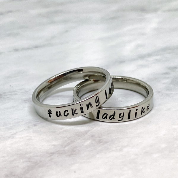 Fucking Ladylike Ring - Feminist Ring - Swear Word Jewelry - Affirmation Jewelry - Fuck Ring - Stamped Band Ring
