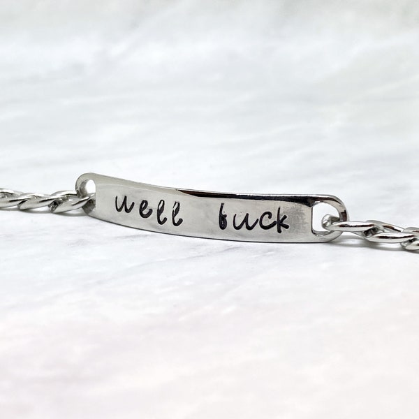 Well Fuck Bracelet - Stainless Steel ID Bracelet - Well Fuck Jewelry - Swear Word Jewelry - Affirmation Jewelry - Fuck Jewelry