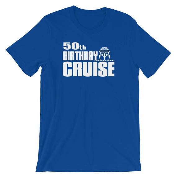 50th birthday cruise shirts