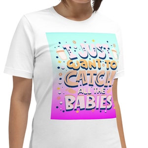 Cute Midwife Gift Catch The Babies