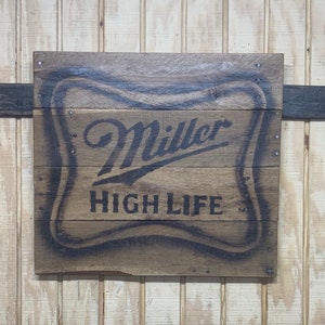 Miller High Life Reclaimed Timber Sign