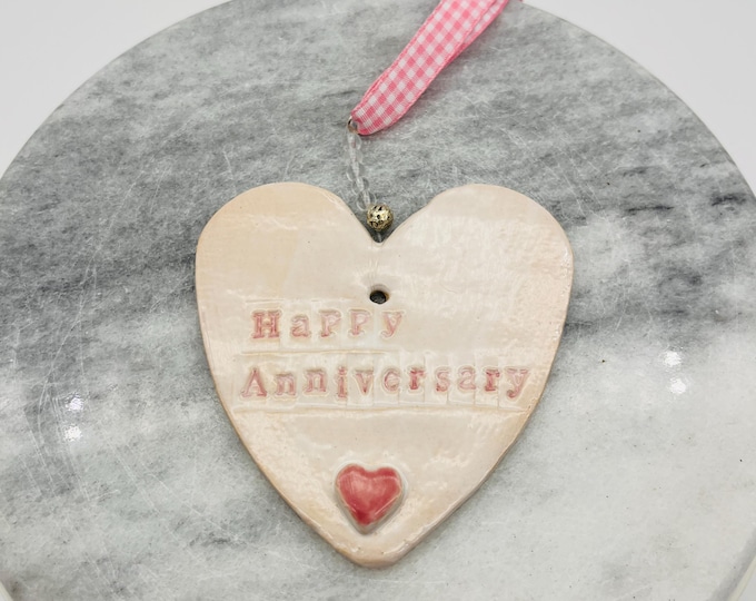 Happy Anniversary Heart Ornament, Pottery Decor, Handmade Ceramic Home Decoration Ornaments, Made With Clay and Fired In My Kiln.