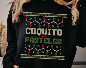 Puerto Rican Christmas Coquito And Pasteles Puerto Rico Xmas Ugly Sweatshirt, Christmas in Puerto Rico Souvenir, Navidades Boricuas Sweater