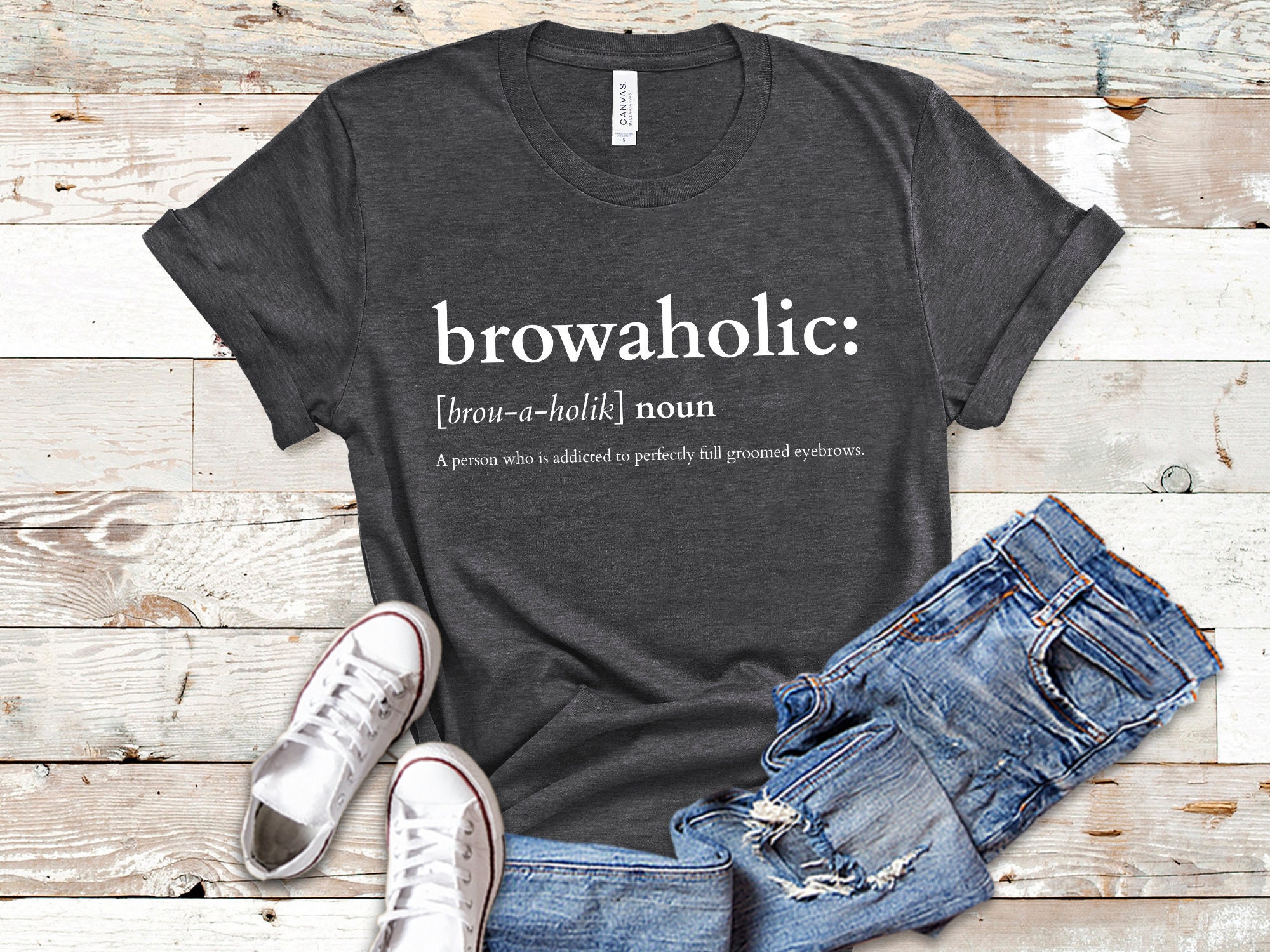 Eyebrows Tshirt Browaholic Brows Tee Eyebrows Tshirt Browaholic Brows Tee