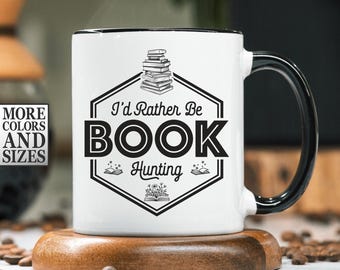 Book Lover Gift, Reading Coffee Mug, Book Hunting Mug, Bookworm Cup, Literary Gifts, Bookish Mug, Book Club Coffee, Book Collector Gift