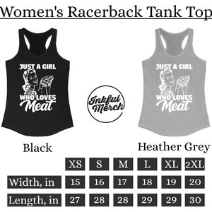 May include: Black and heather grey racerback tank top with the text "Just a girl who loves meat" and a retro illustration of a woman holding a piece of meat. The size chart shows measurements in inches for XS, S, M, L, XL, and 2XL.