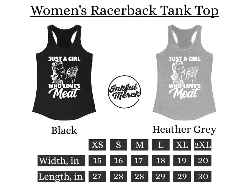 May include: Black and heather grey racerback tank top with the text "Just a girl who loves meat" and a retro illustration of a woman holding a piece of meat. The size chart shows measurements in inches for XS, S, M, L, XL, and 2XL.