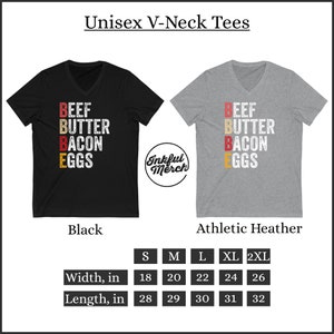 May include: Black and heather gray V-neck t-shirts with the text "BEEF BUTTER BACON EGGS" printed on the front. The shirts are available in sizes S, M, L, XL, and 2XL. The size chart shows the width and length of the shirts in inches.