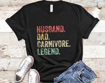 Carnivore TShirt, Carnivore Diet Shirt, Meat Shirt, Meat Lover Gift, Husband Dad Carnivore Legend, Fathers Day Gifts From Wife