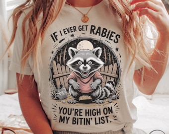 Funny Raccoon T-Shirt: Sarcastic Trash Panda Tee