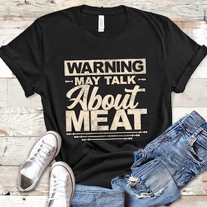 Warning May Talk About Meat Lover Shirt, Carnivore Shirt, Tank Top, Carnivore Hoodie, Meat Lovers Gift, Carnivore Tshirt