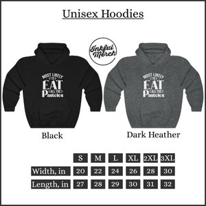 May include: Unisex hoodie with the text "Most Likely to Eat All the Pasteles" in white on a black and dark heather grey background. The hoodie is available in sizes S-3XL. The size chart shows the width and length of the hoodie in inches.