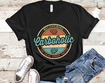 Carnivore TShirt, Carnivore Shirt, Carnivore Diet, Meat Shirt, Meat Lover Gift, Recovering Carboholic