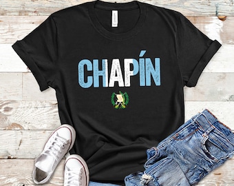 Chapín Shirt, Guatemala Flag, Guatemala Shirt, Guatemalan Shirt, Guatemala Tshirt, Guatemala T Shirt, Guatemalan Flag