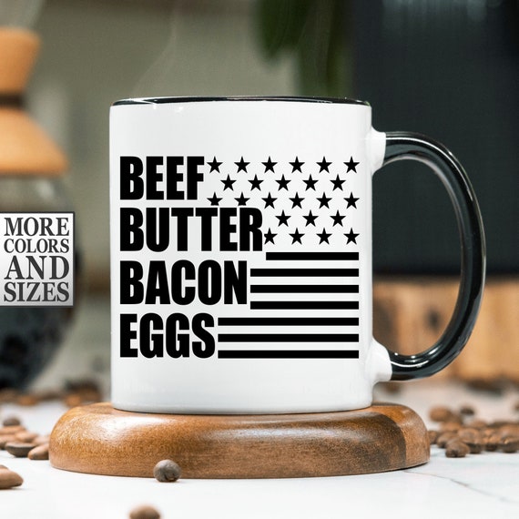 BBBE Coffee Mug | Carnivore Gift Cup | Carnivore Lifestyle Gifts | Carnivore Diet Mug | Bacon Butter Beef Eggs | Meat Lover