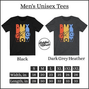 May include: Unisex t-shirt with a graphic of a BMX bike and the text "BMX MOM". The shirt is available in black and dark grey heather. The size chart shows the width and length in inches for sizes S, M, L, XL, 2XL, and 3XL.