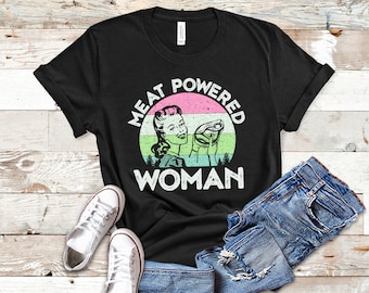 Carnivore Shirt, Carnivore Diet Tshirt, Meat Powered Woman Tee, Meat Lover Shirt, Steak Lovers Gift