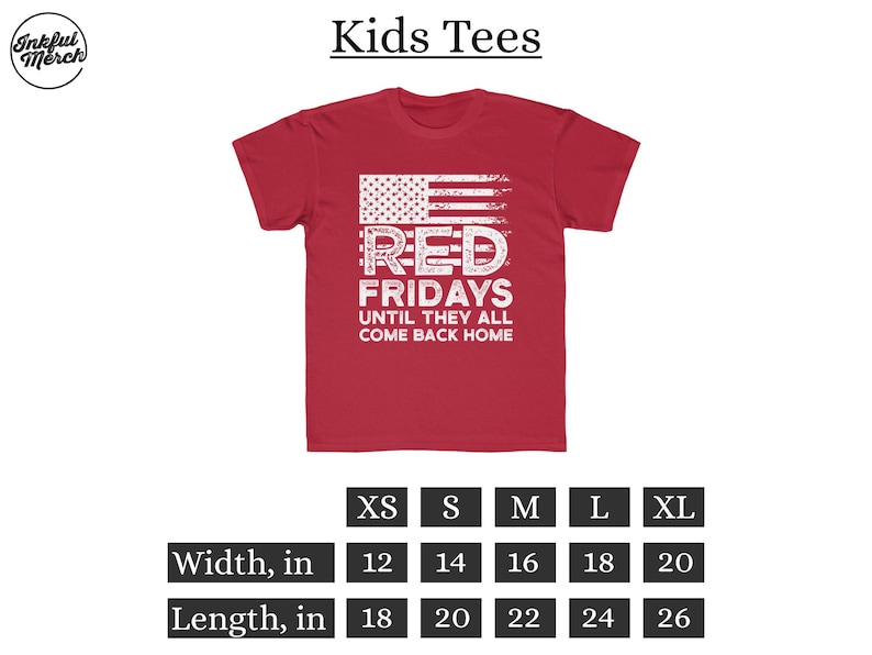 May include: Red t-shirt with a distressed American flag graphic and the text "Red Fridays Until They All Come Back Home". The shirt is available in sizes XS-XL. The size chart shows the width and length of the shirt in inches.