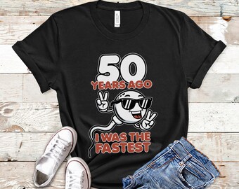 50 Birthday for Women Men Shirt | Funny Birthday Gift for Her Him | Birthday TShirt for Woman | Birthday T Shirts | Birthday Tee Shirt