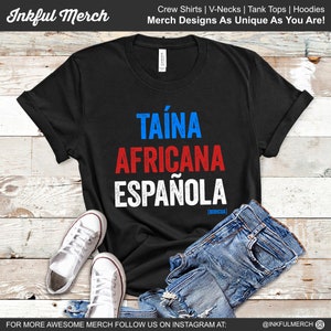 Puerto Rico Shirt, Boricua Shirt, Puerto Rico TShirt, Puerto Rican Shirt, Puerto Rico Gifts, Taína Africana Española