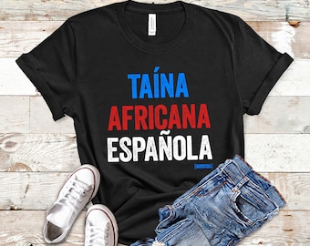 Puerto Rico Shirt, Boricua Shirt, Puerto Rico TShirt, Puerto Rican Shirt, Puerto Rico Gifts, Taína Africana Española