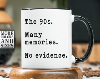 90s Nostalgia Mug, Nostalgic Gift, 90s Gifts for Women and Men, 1990s Gifts, 90s Coffee Cup, 90's Mug, Nineties Retro, Tea Cup, Vintage Mug
