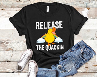 Release The Quackin, Duck Shirt Kids, Duck Shirt For Woman, Duck Hoodie, Duck Tshirt, Duck Gifts, Ducky Shirt