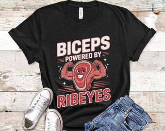 Biceps Powered by Ribeyes Carnivore Shirt, Carnivore TShirt, Meat T Shirt, Carnivore Gift, Funny Fitness Shirt, Gym Gains Tee