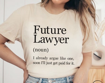 Lawyer Definition Shirt, Funny Future Lawyer Gift, Law Graduation Gift, Law Student Gift, Law Student TShirt, Lawyer Tee, Lawyer T Shirt