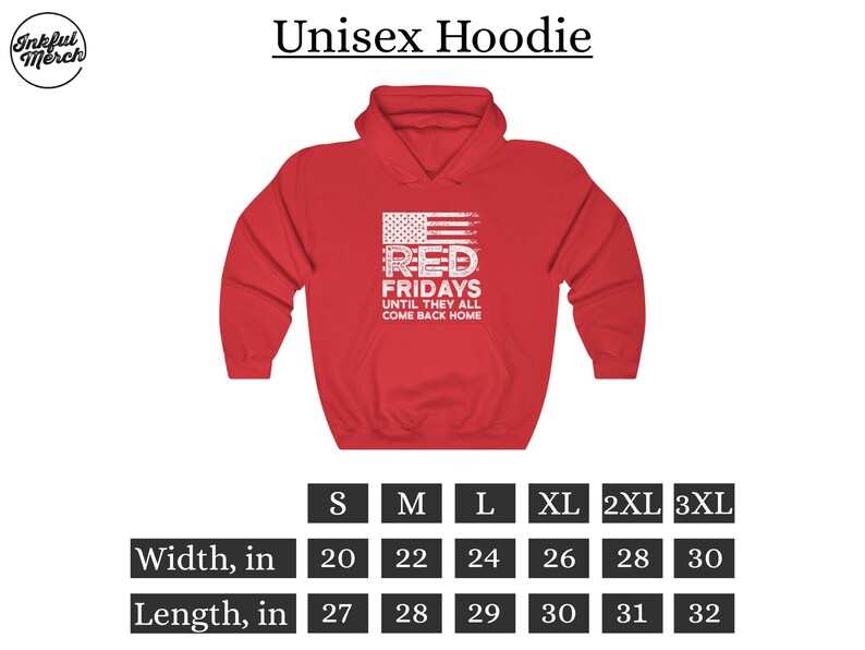 May include: Red unisex hoodie with a white distressed American flag and the text "RED FRIDAYS UNTIL THEY ALL COME BACK HOME". The hoodie is available in sizes S-3XL. The size chart shows the width and length in inches.