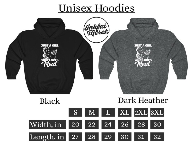 May include: Unisex hoodies in black and dark heather grey with the text "Just a girl who loves meat" and a graphic of a woman holding a steak. The hoodies are available in sizes S-3XL. The size chart shows the width and length in inches.