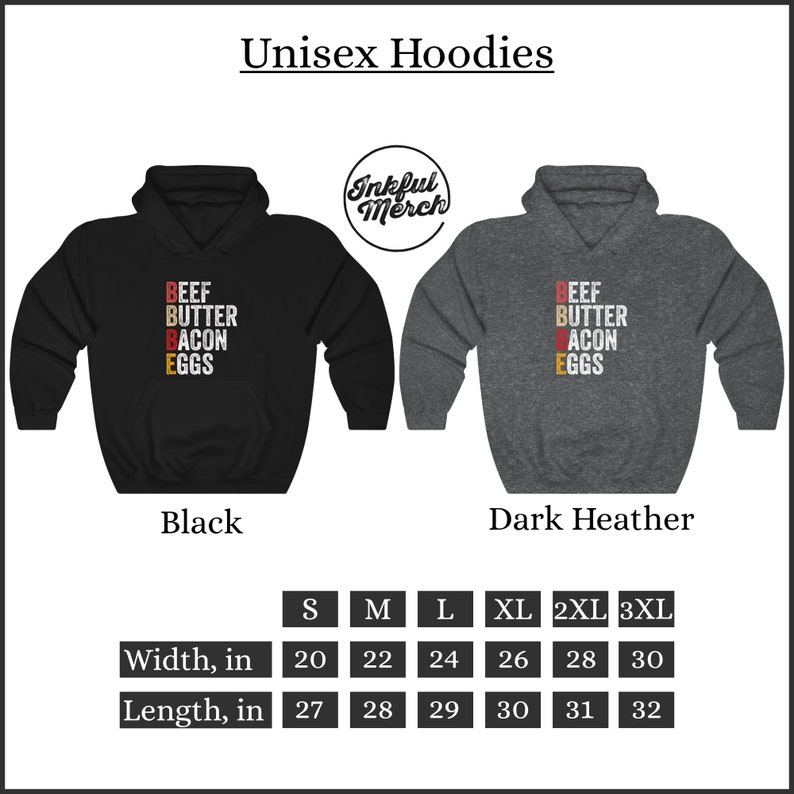 May include: Unisex hoodies in black and dark heather grey with the text "BEEF BUTTER BACON EGGS" printed on the front. Size chart included with width and length measurements in inches.